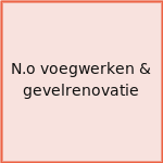 N.o voegwerken & gevelrenovatie